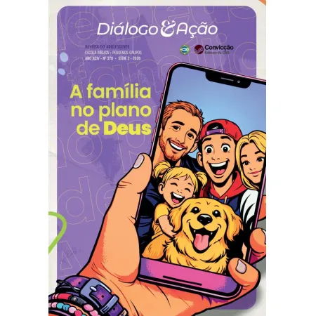 2T2026 DIÁLOGO E AÇÃO REVISTA DO ADOLESCENTE CONVICÇÃO 378 13 A 18 ANOS A FAMÍLIA NO PLANO DE DEUS
