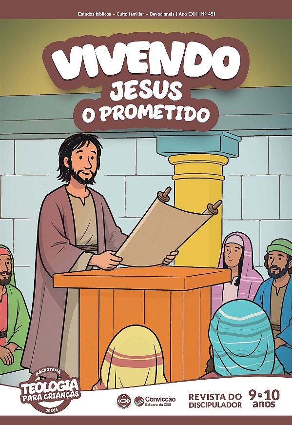 3T2026 VIVENDO REVISTA DO DISCIPULADOR CONVICÇÃO 451 9 E 10 ANOS JESUS O PROMETIDO