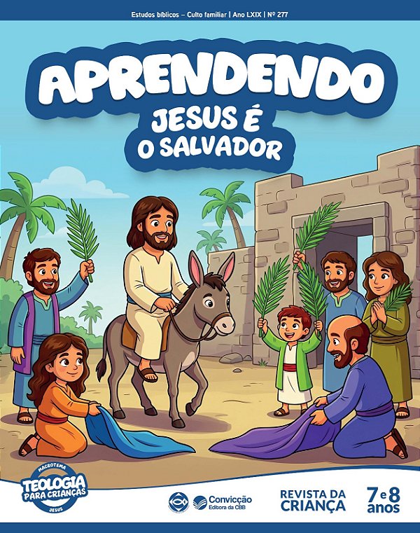 3T2026 APRENDENDO REVISTA DA CRIANÇA CONVICÇÃO 277 7 E 8 ANOS JESUS É O SALVADOR