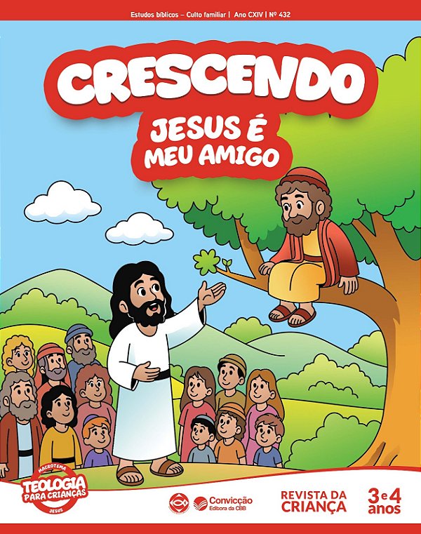 3T2026 CRESCENDO REVISTA DA CRIANÇA CONVICÇÃO 432 3 E 4 ANOS JESUS É MEU AMIGO