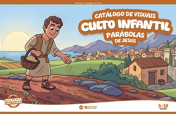 3T2026 CULTO INFANTIL CATÁLOGO DE VISUAIS CONVICÇÃO 5-10 ANOS PARÁBOLAS DE JESUS