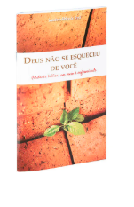 Deus não se esqueceu de você
