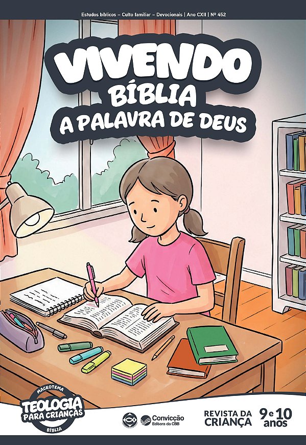 4T2026 VIVENDO REVISTA DA CRIANÇA CONVICÇÃO 452 9 E 10 ANOS BÍBLIA A PALAVRA DE DEUS