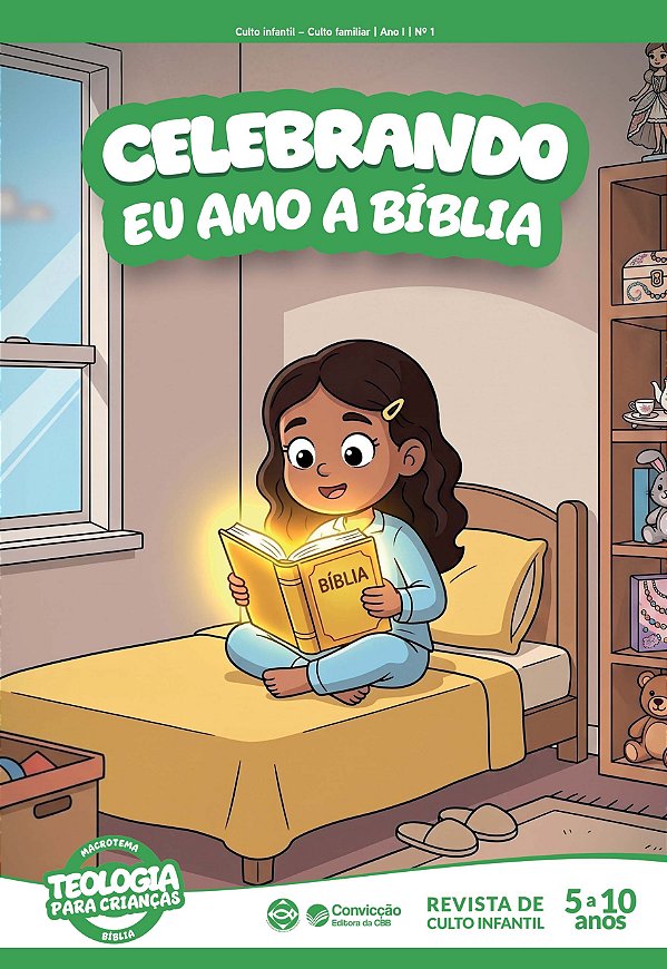 4T2026 CELEBRANDO REVISTA DE CULTO INFANTIL CONVICÇÃO 1 5 A 10 ANOS EU AMO A BÍBLIA
