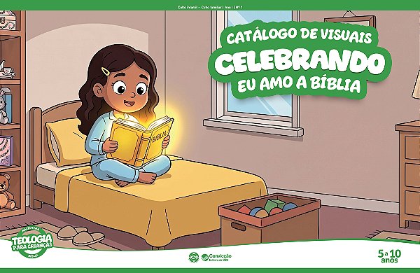 4T2026 CELEBRANDO CULTO INFANTIL CATÁLOGO DE VISUAIS CONVICÇÃO 1 5 A 10 ANOS EU AMO A BÍBLIA
