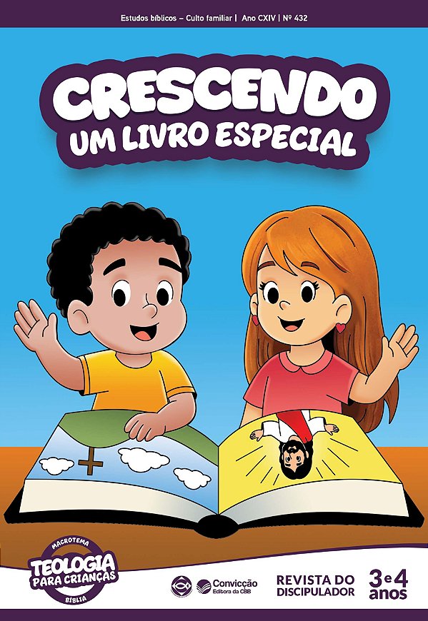 4T2026 CRESCENDO REVISTA DO DISCIPULADOR CONVICÇÃO 432 3 E 4 ANOS UM LIVRO ESPECIAL