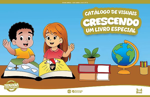 4T2026 CRESCENDO CATÁLOGO DE VISUAIS CONVICÇÃO 8 3 E 4 ANOS UM LIVRO ESPECIAL