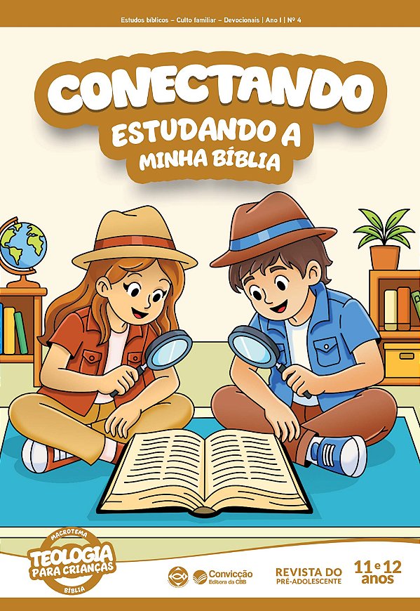 4T2026 CONECTANDO REVISTA DO PRÉ ADOLESCENTE CONVICÇÃO 4 11 E 12 ANOS ESTUDANDO A MINHA BÍBLIA