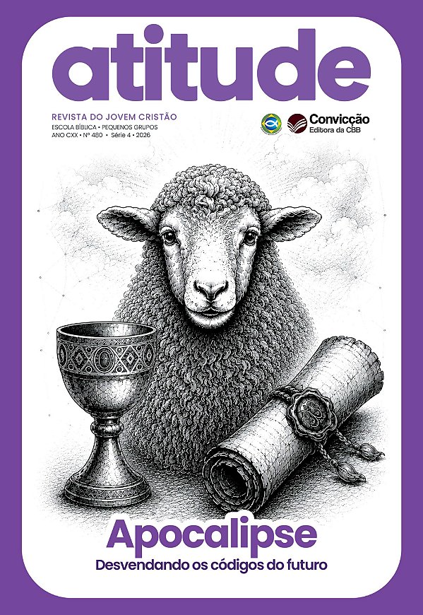4T2026 ATITUDE REVISTA DO JOVEM CONVICÇÃO 480 +17 ANOS APOCALIPSE DESVENDO OS CÓDIGOS DO FUTURO