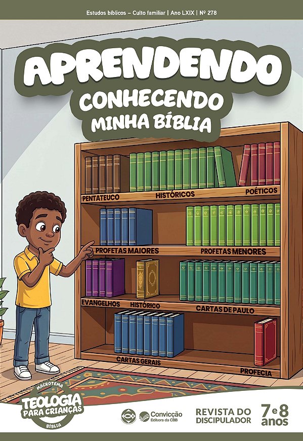 4T2026 APRENDENDO REVISTA DO DISCIPULADOR ESTUDOS BÍBLICOS CULTO FAMILI CONVICÇÃO 278 7 E 8 ANOS CONHECENDO MINHA BÍBLIA