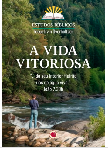 A VIDA VITORIOSA ESTUDOS BÍBLICOS APEC