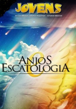 ANJOS E ESCATOLOGIA ALUNO JOVENS CRISTÃ EVANGÉLICA VOL 25 (PRETO E BRANCO)