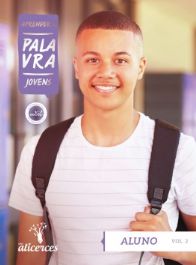 APRENDER A PALAVRA JOVENS ALUNO O RELACIONAMENTO ENTRE RAZÃO E FÉ ALICERCES VOL 2 ECE 16 ANOS