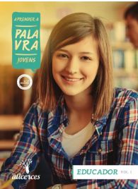 APRENDER A PALAVRA JOVENS EDUCADOR O PADRÃO DE NORMALIDADE E OS ABSOLUTOS DE DEUS ALICERCES VOL 1 ECE 15 ANOS