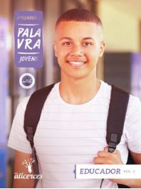 APRENDER A PALAVRA JOVENS EDUCADOR O RELACIONAMENTO ENTRE RAZÃO E FÉ ALICERCES VOL 2 ECE 16 ANOS