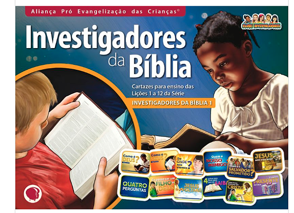 INVESTIGADORES DA BÍBLIA CARTAZES ENSINO VOL 1 APEC (LIÇÕES 1 A 12)