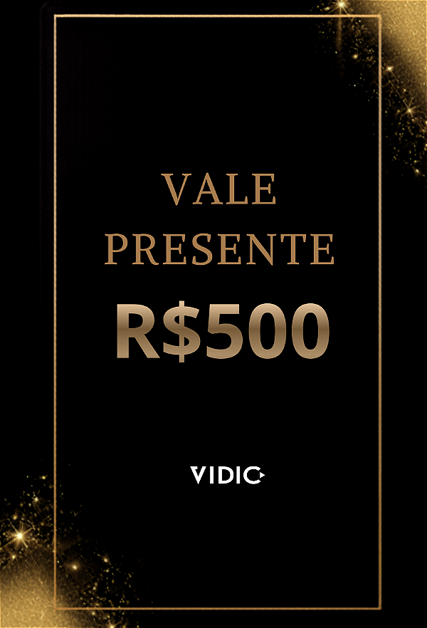 VALE PRESENTE R$500