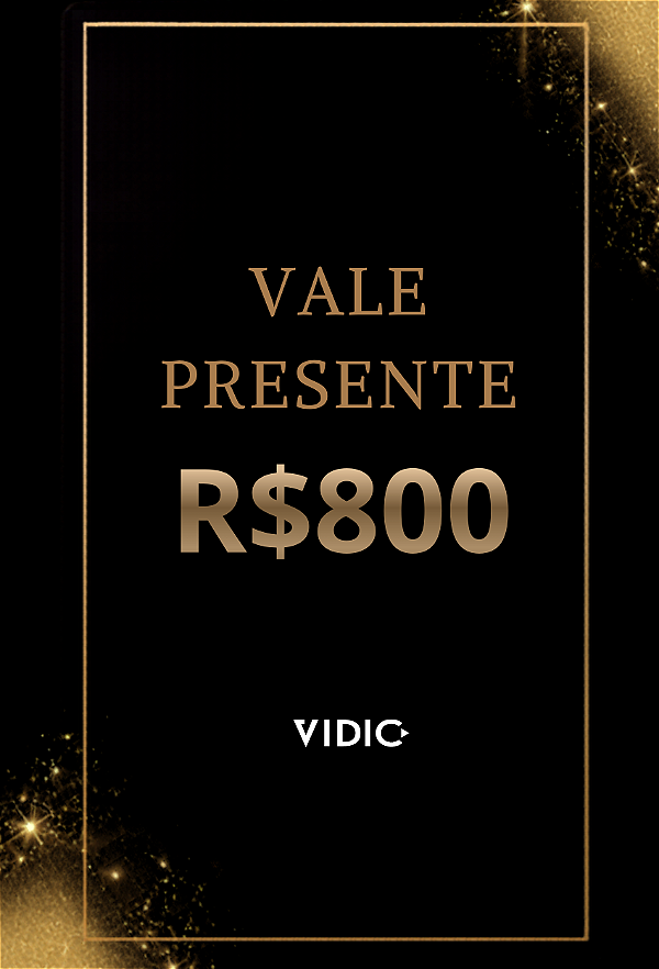 VALE PRESENTE R$800