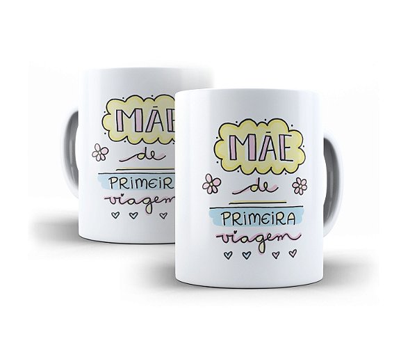 Caneca Personalizada Mãe de Primeira Viagem. Grátis Caixinha de Presente