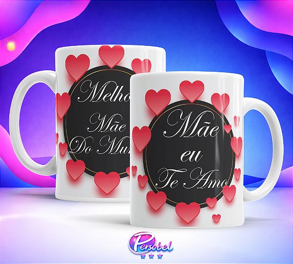 Caneca Melhor Mãe do Mundo