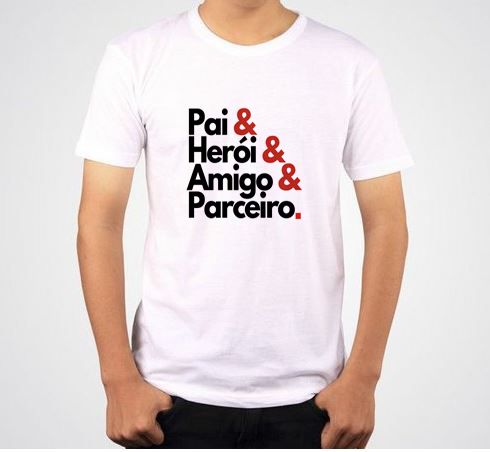 Camiseta - Pai, Herói, Amigo e Parceiro