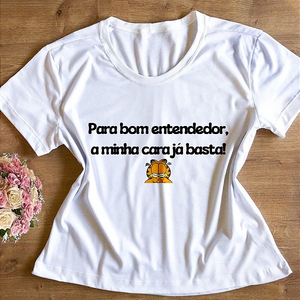 T-Shirt - Para bom entendedor