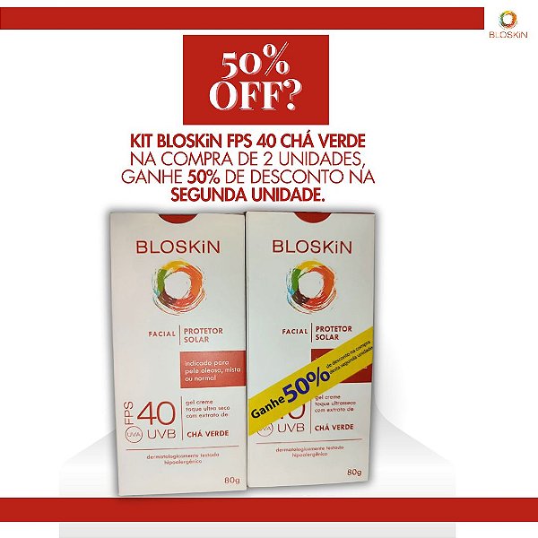 PROMOÇÃO KIT BLOSKiN FPS40 CHÁ VERDE FACIAL