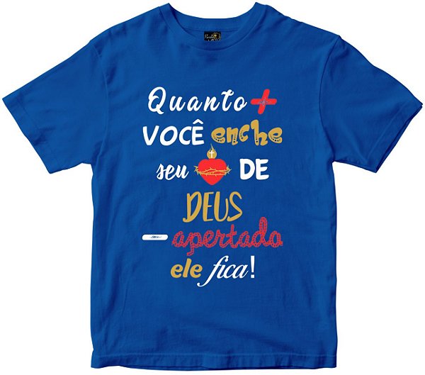 Camiseta Encher o Coração de Deus Rainha do Brasil