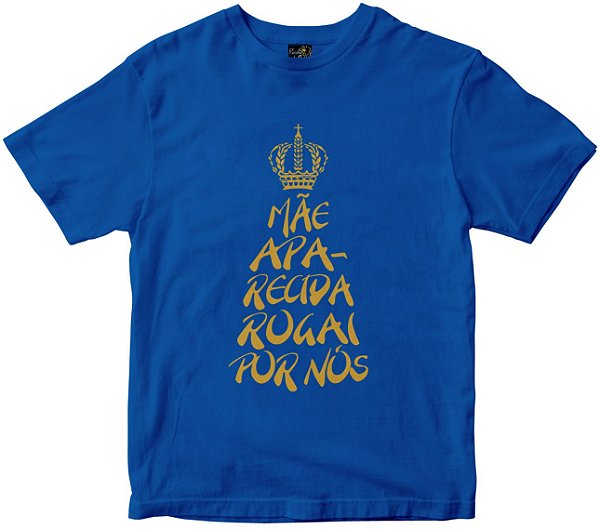 Camiseta Mãe Aparecida Rogai por nós azul Rainha do Brasil