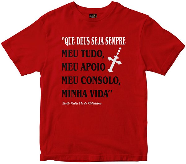 Camiseta Deus Seja Sempre meu tudo vermelha Rainha do Brasil