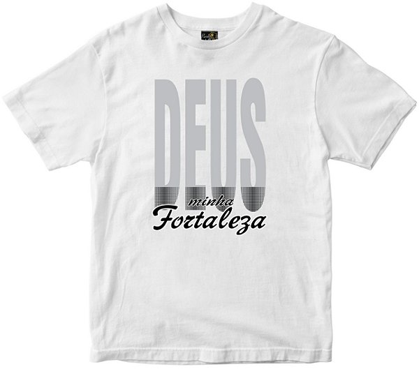 Camiseta Deus minha fortaleza branca Rainha do Brasil