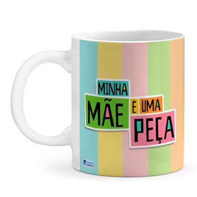 Caneca Personalizada Minha Mãe É Uma Peça (com foto personalizável)