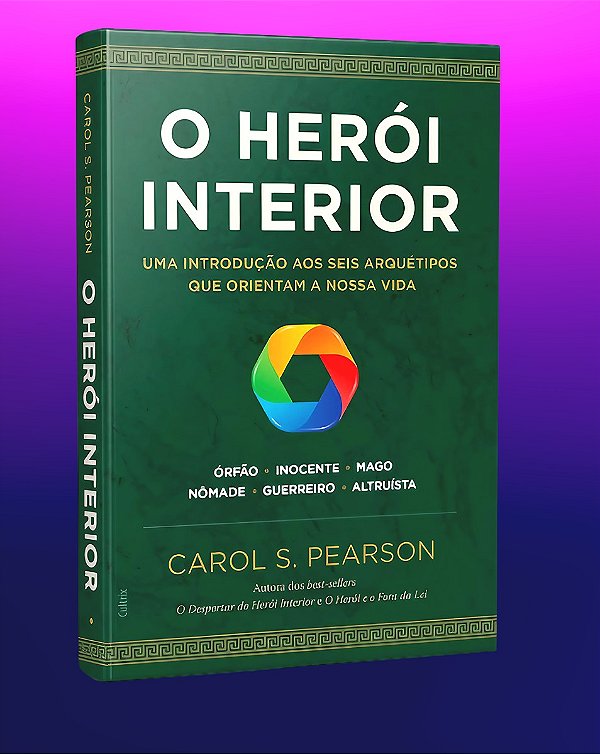 O HERÓI INTERIOR. CAROL PEARSON