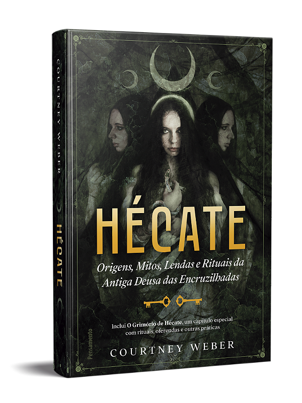 HECATE - A DEUSA DAS BRUXAS. COURTNEY WEBER