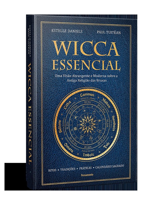 WICCA ESSENCIAL. ESTELLE DANIELS E PAUL TUITÉAN