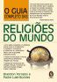 O GUIA COMPLETO DAS RELIGIÕES DO MUNDO. BRANDON TOROPOV E LUKE BUCKLES