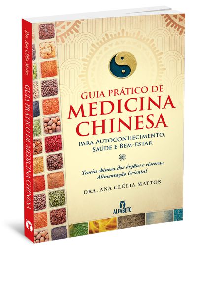 GUIA PRATICO DE MEDICINA CHINESA. ANA CLELIA MATTOS