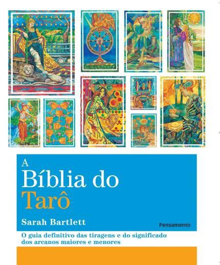 A BÍBLIA DO TARÔ. SARAH BARTLETT