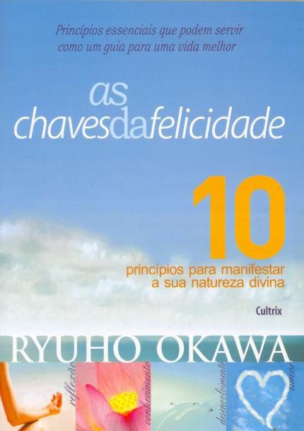 AS CHAVES DA FELICIDADE. RYUHO OKAWA