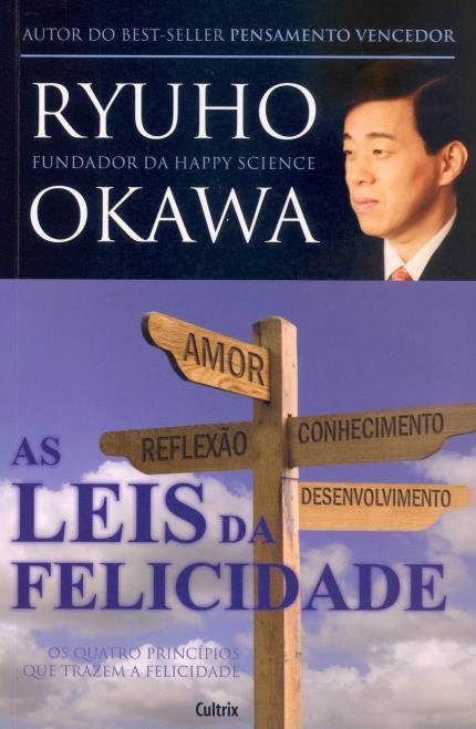 AS LEIS DA FELICIDADE. RYUHO OKAWA