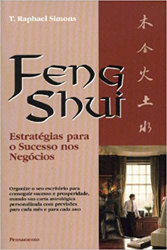 FENG SHUI - ESTRATEGIAS PARA SUCESSO NOS NEGÓCIOS