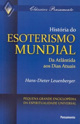 HISTORIA DO ESOTERISMO MUNDIAL. HANS-DIETER LEUENBERGER