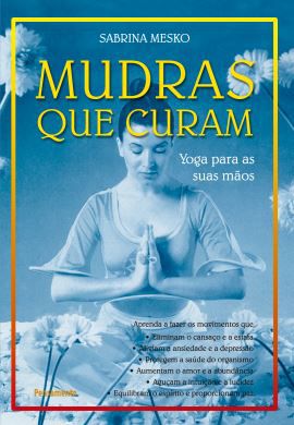 MUDRAS QUE CURAM. SABRINA MESKO