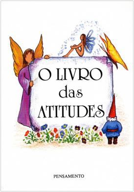 O LIVRO DAS ATITUDES VOL 1. SÔNIA CAFÉ