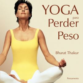 YOGA PARA PERDER PESO. BHARAT THAKUR