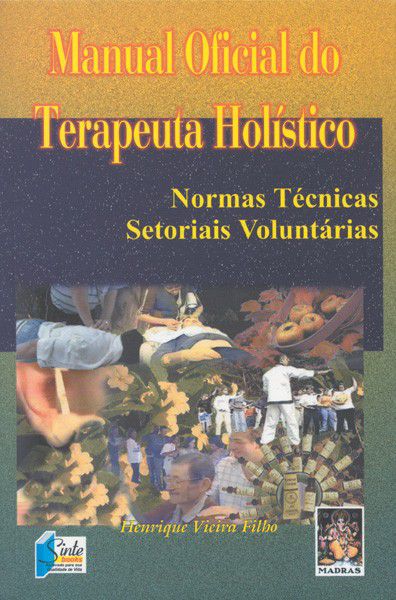 MANUAL OFICIAL DO TERAPEUTA HOLÍSTICO. HENRIQUE VIEIRA FILHO FILHO