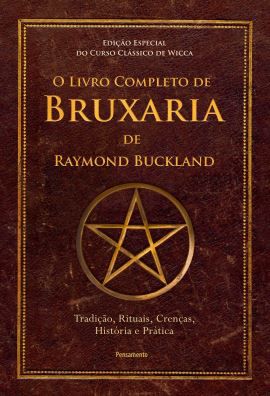 O LIVRO COMPLETO DE BRUXARIA DE RAYMOND BUCKLAND