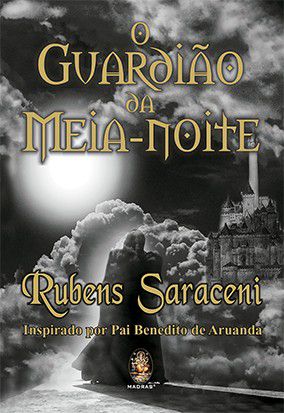 O GUARDIÃO DA MEIA-NOITE, EDIÇÃO ESPECIAL EM CAPA DURA. RUBENS SARACENI