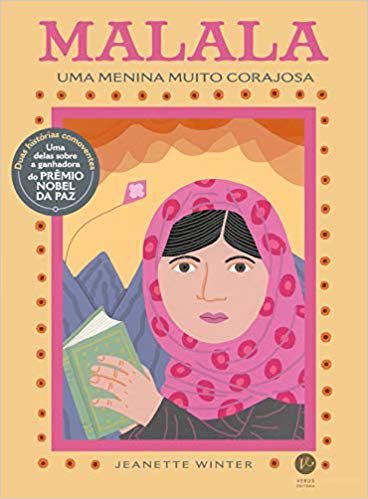 MALALA, UMA MENINA MUITO CORAJOSA. JEANETTE WINTER