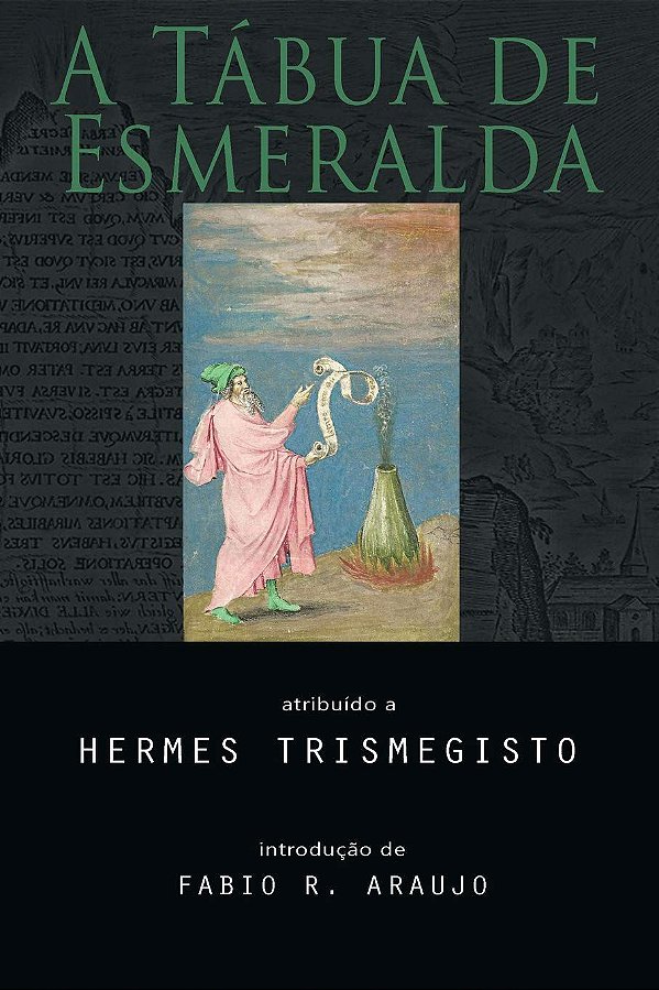 A TÁBUA DE ESMERALDA. HERMES TRISMEGISTO